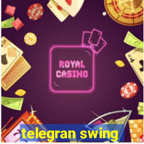 telegran swing